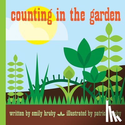 Hruby, Emily, Hruby, Patrick - Counting in the Garden