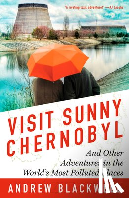 Andrew Blackwell - Visit Sunny Chernobyl