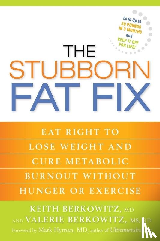 Berkowitz, Keith, Berkowitz, Valerie - The Stubborn Fat Fix