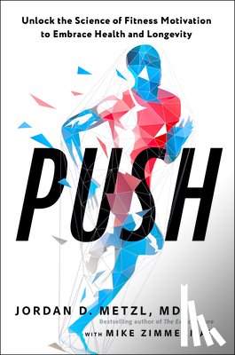 Metzl, Jordan D., Zimmerman, Mike - Push