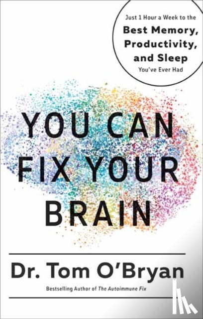 O'Bryan, Tom - You Can Fix Your Brain