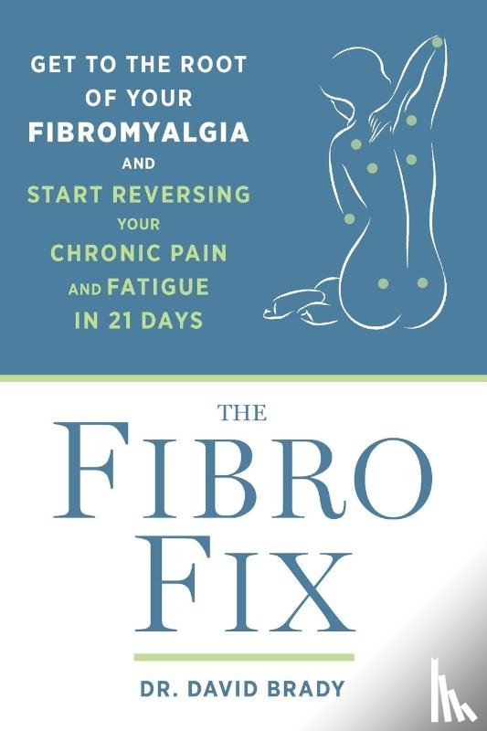 Brady, David M. - The Fibro Fix