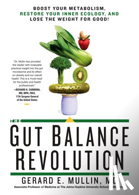 Mullin, Gerard E. - The Gut Balance Revolution