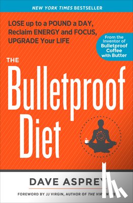 Asprey, Dave - The Bulletproof Diet