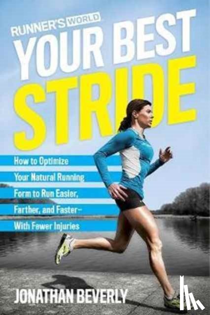 Beverly, Jonathan, Editors of Runner's World Maga - Runner's World Your Best Stride