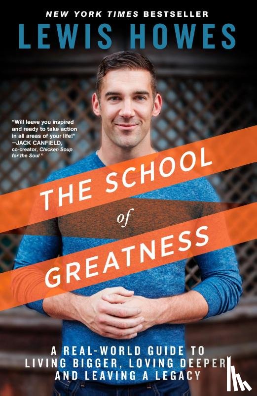 Howes, Lewis - The School of Greatness