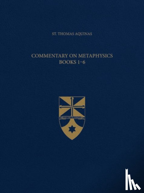 Aquinas, Thomas - Commentary on Metaphysics, Books 1-6