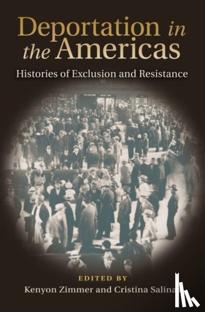 Kenyon Zimmer, Cristina Salinas - Deportation in the Americas