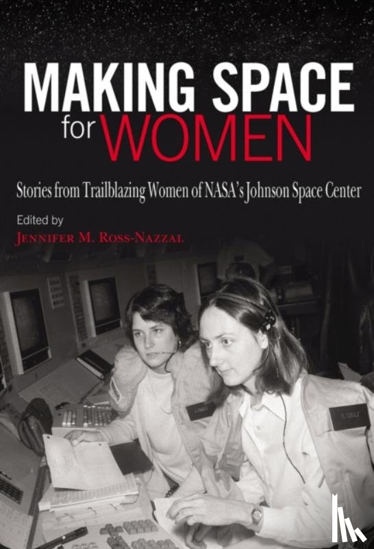 Ross-Nazzal, Jennifer M., Morgan, Barbara - Making Space for Women