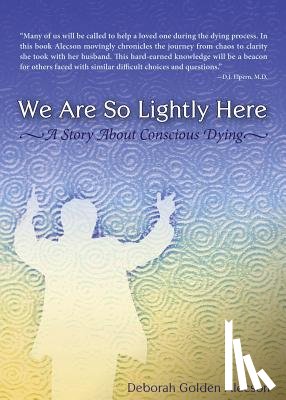 Alecson, Deborah Golden - We Are So Lightly Here