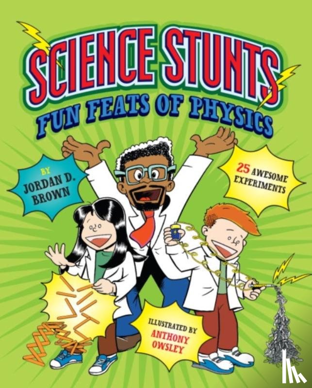 Brown, Jordan D. - Science Stunts