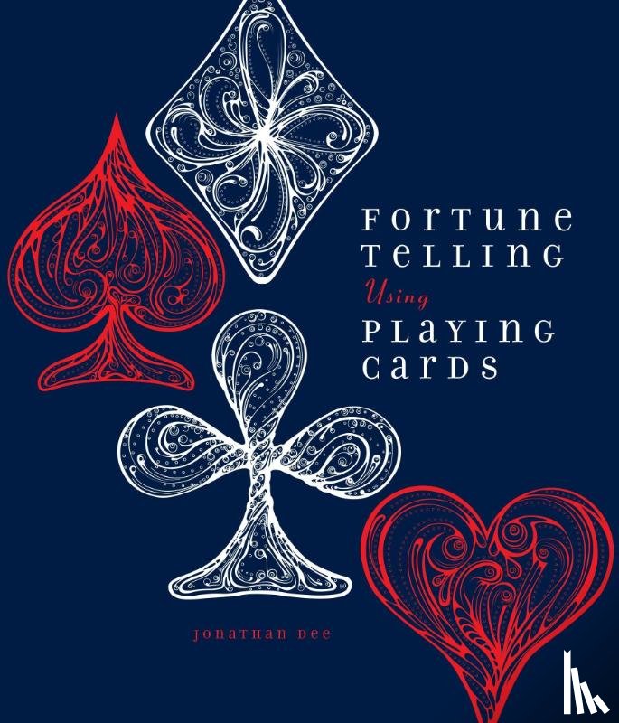 Dee, Jonathan - Fortune Telling Using Playing Cards