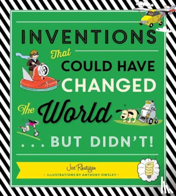 Rhatigan, Joe, Owsley, Anthony - Inventions That Could Have Changed the World...But Didn't!