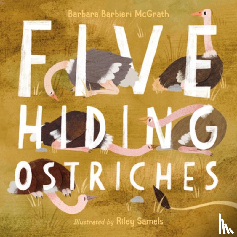 McGrath, Barbara Barbieri, Samel, Riley - Five Hiding Ostriches