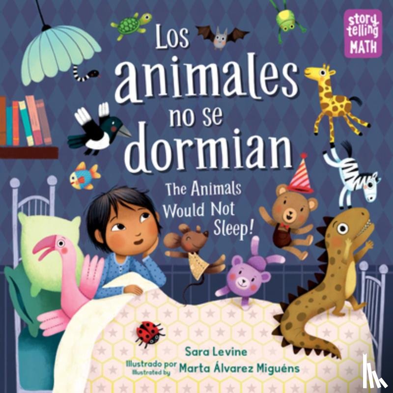 Levine, Sara, Miguens, Marta Alvarez - Los animales no se dormian/The Animals Would Not Sleep, Los animales no se dormian