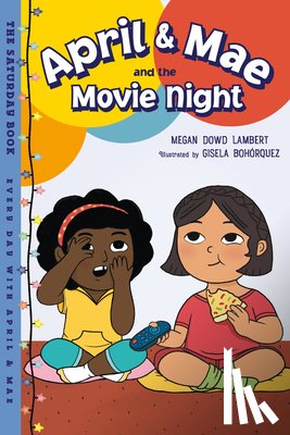 Lambert, Megan Dowd, Bohorquez, Gisela - April & Mae and the Movie Night
