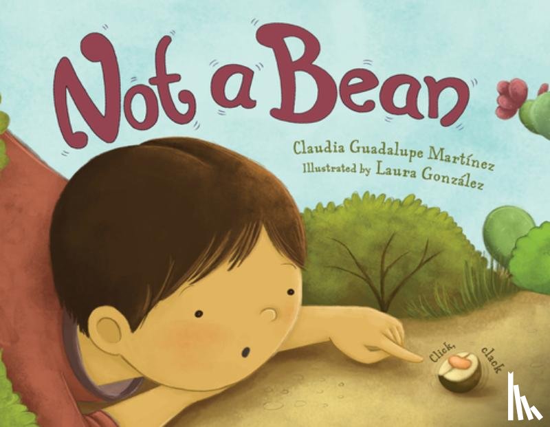 Martinez, Claudia Guadalupe, Gonzalez, Laura - Not a Bean