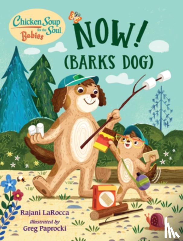 Larocca, Rajani, Paprocki, Greg - Chicken Soup For the Soul BABIES: Now! (Barks Dog)