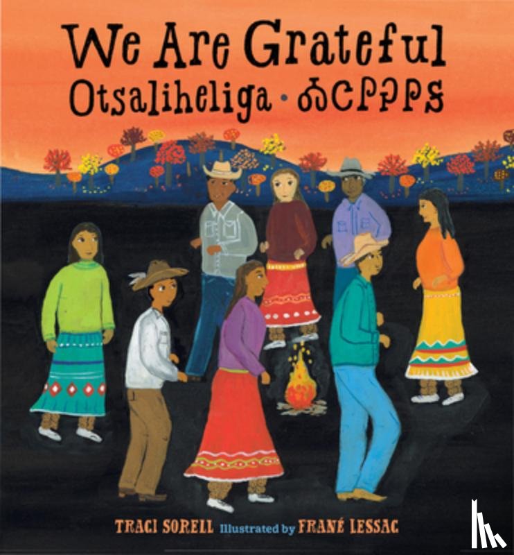 Sorell, Traci, Lessac, Frane - We Are Grateful: Otsaliheliga