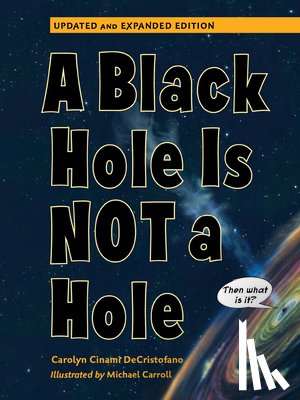DeCristofano, Carolyn Cinami, Caroll, Michael - A Black Hole is Not a Hole