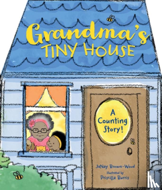 Brown-Wood, Janay, Burris, Priscilla - Grandma's Tiny House