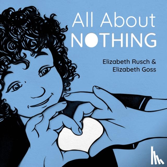 Rusch, Elizabeth, Goss, Elizabeth - All About Nothing