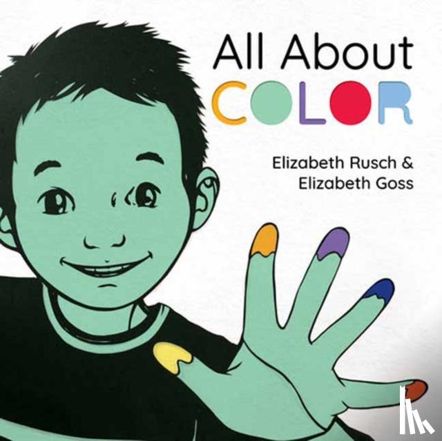 Rusch, Elizabeth, Goss, Elizabeth - All About Color