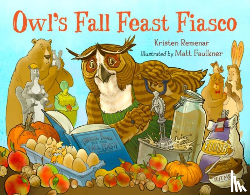 Remenar, Kristen, Faulkner, Matt - Owl's Fall Feast Fiasco