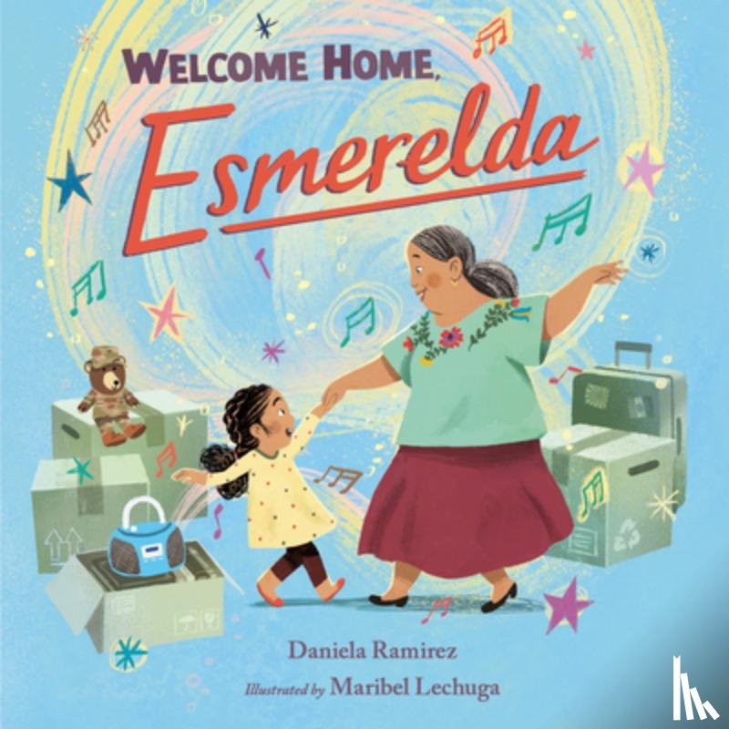 Ramirez, Daniela, Lechuga, Maribel - Welcome Home, Esmerelda