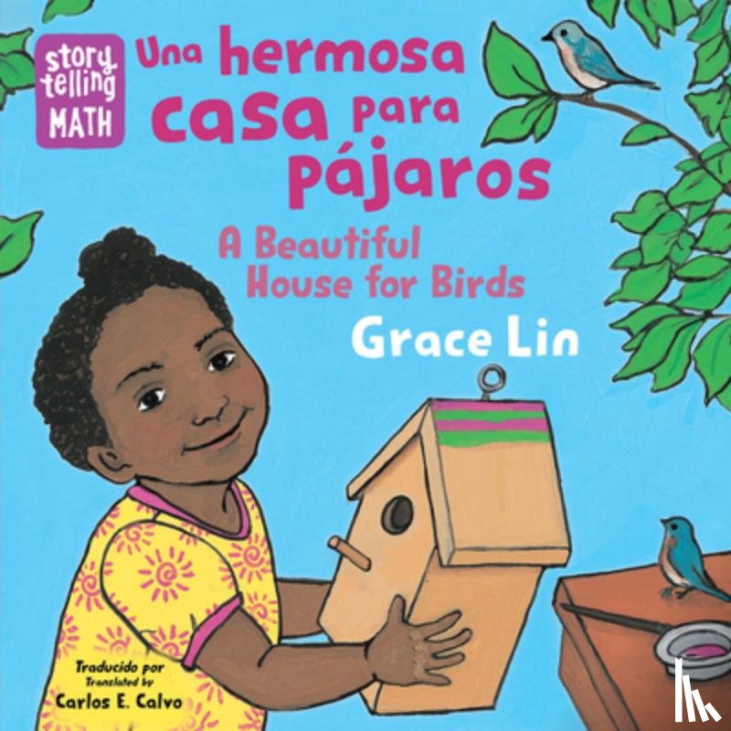Lin, Grace - Una hermosa casa para pajaros / A Beautiful House for Birds