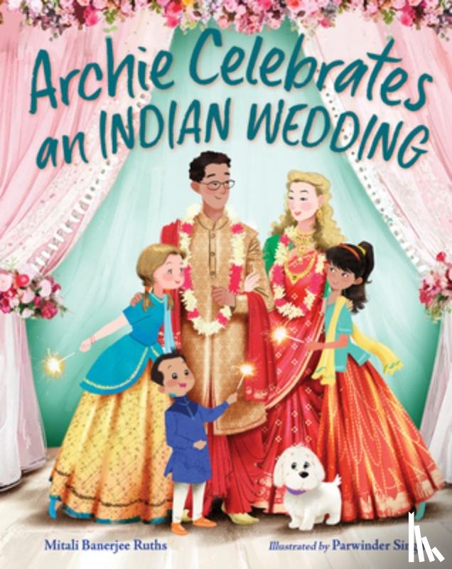 Ruths, Mitali Banerjee, Singh, Parwinder - Archie Celebrates an Indian Wedding