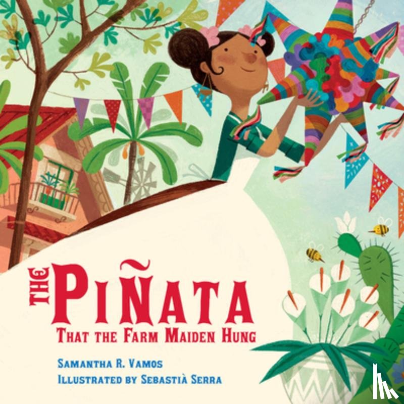 Vamos, Samantha R., Serra, Sebastia - The Pinata That the Farm Maiden Hung