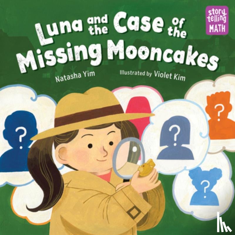 Yim, Natasha, Kim, Violet - Luna and the Case of the Missing Mooncakes