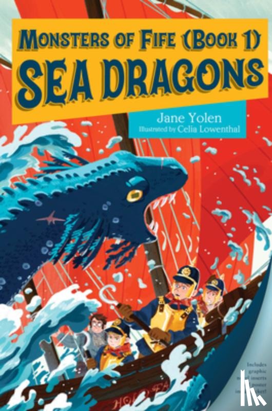 Yolen, Jane, Lowenthal, Celia - Monsters of Fife: Sea Dragons