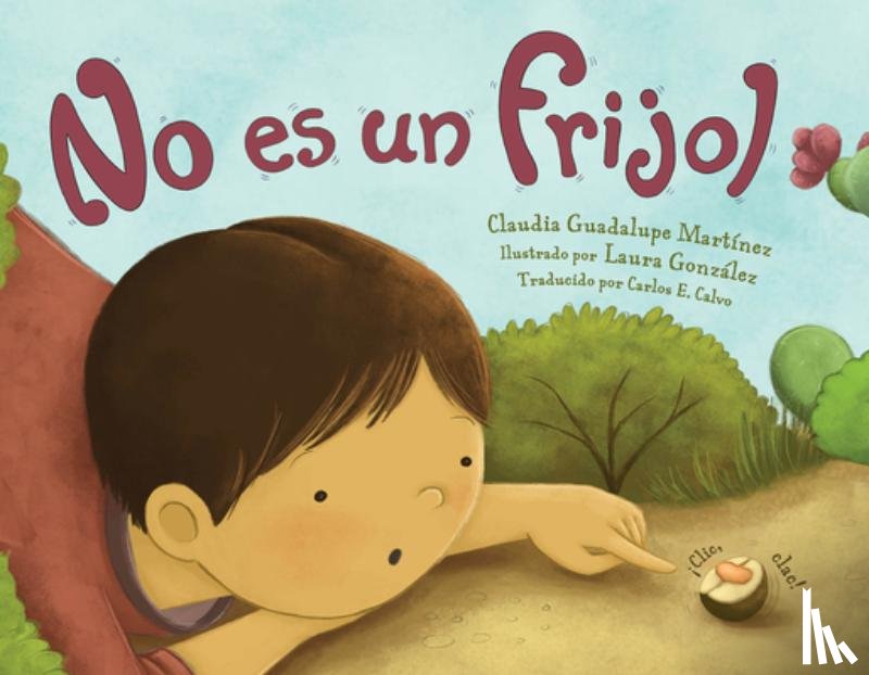 Martinez, Claudia Guadalupe, Gonzalez, Laura - No es un frijol