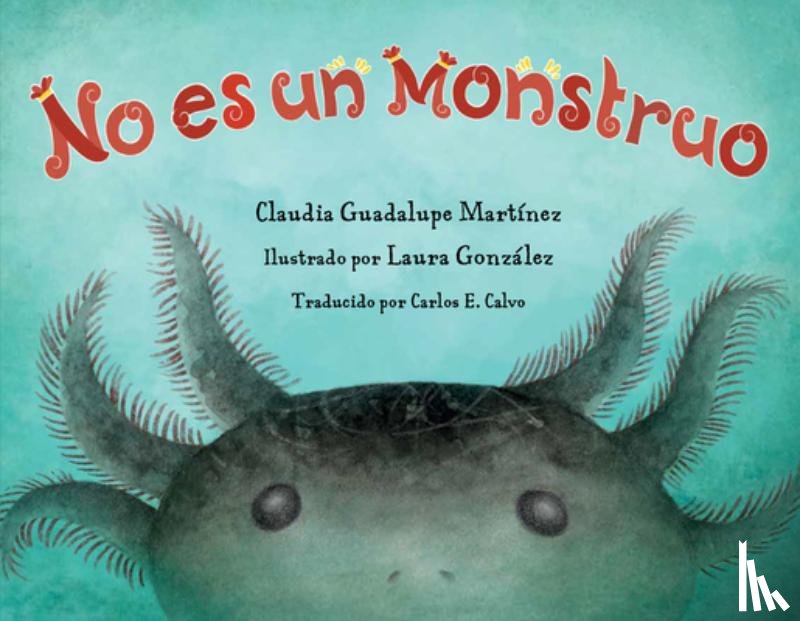 Martinez, Claudia Guadalupe, Gonzalez, Laura - No es un monstruo