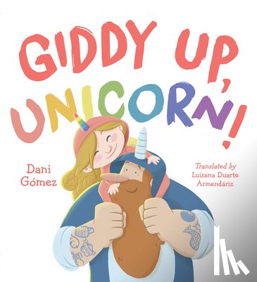 Gomez, Dani - Giddy Up, Unicorn!