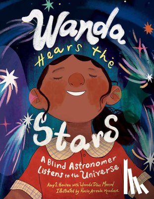 Hansen, Amy S., Merced, Wanda Diaz - Wanda Hears the Stars