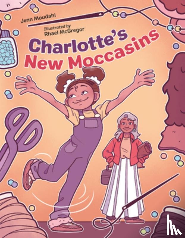 Moudahi, Jenn, McGregor, Rhael - Charlotte's New Moccasins