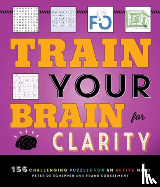 Schepper, Peter De, Coussement, Frank - Train Your Brain for Clarity