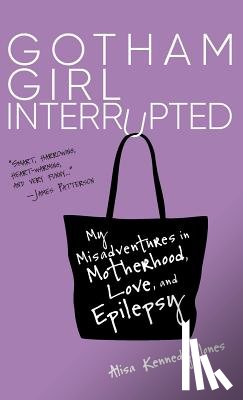 Jones, Alisa Kennedy - Gotham Girl Interrupted