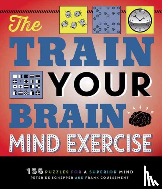Schepper, Peter De, Coussement, Frank - The Train Your Brain Mind Exercise
