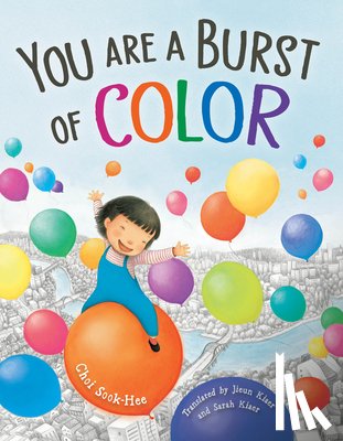 Choi, Sook-Hee - You Are a Burst of Color