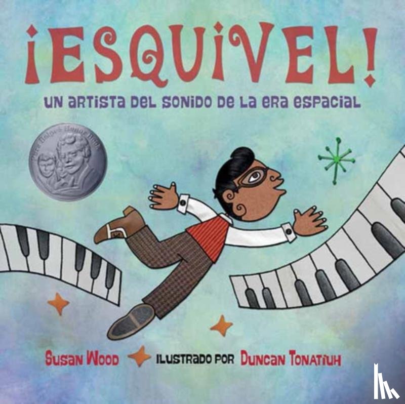 Wood, Susan, Tontiuh, Duncan - ¡Esquivel! Un artista del sonido de la era espacial