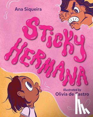 Siqueira, Ana, Castro, Olivia de - Sticky Hermana