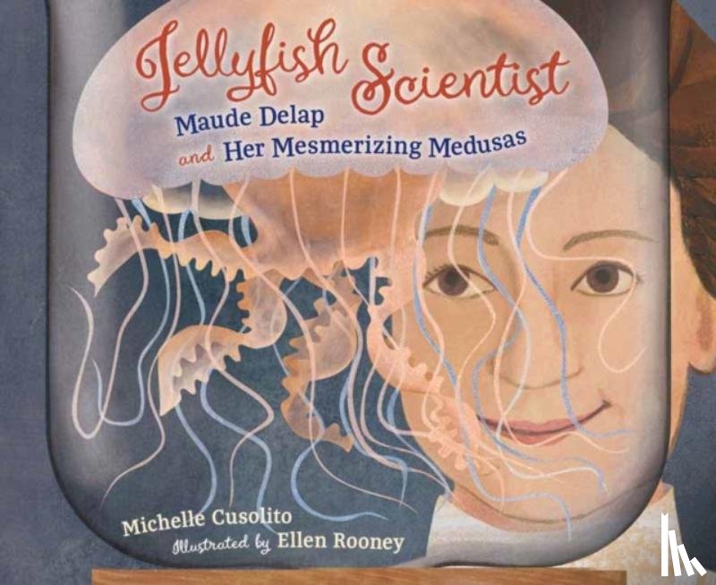 Cusolito, Michelle, Rooney, Ellen - Jellyfish Scientist