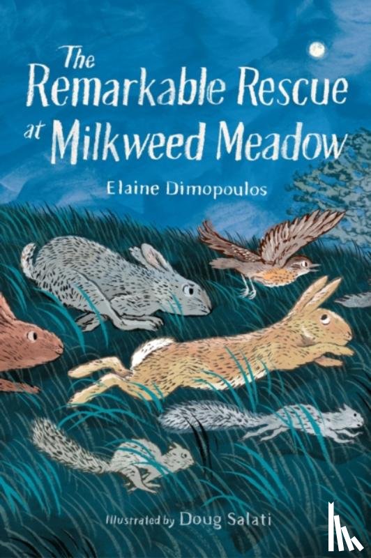 Dimopoulos, Elaine, Salati, Doug - The Remarkable Rescue at Milkweed Meadow