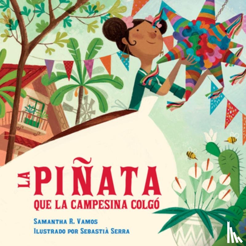 Vamos, Samantha R., Serra, Sebastia - La pinata que la campesina colgo