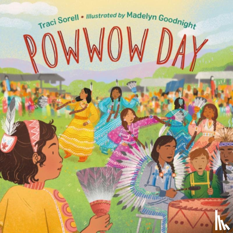Sorell, Traci, Goodnight, Madelyn - Powwow Day