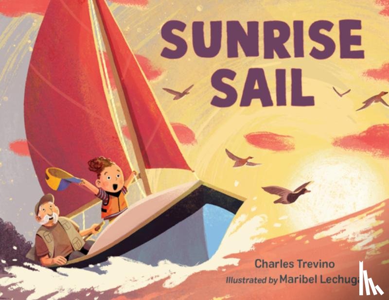 Trevino, Charles, Lechuga, Maribel - Sunrise Sail